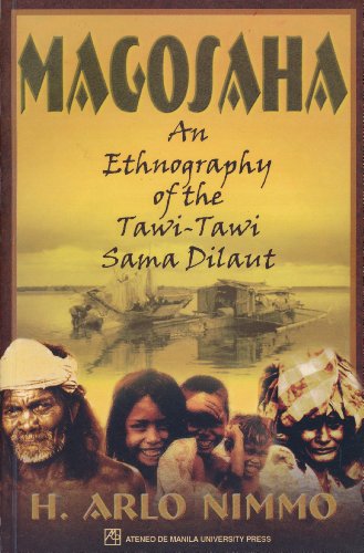 Stock image for Magosaha: An Ethnography of the Tawi-Tawi Sama Dilaut for sale by Aamstar Bookshop / Hooked On Books