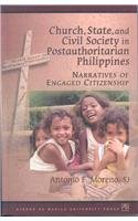 Beispielbild fr Church, State, and Civil Society in Postauthoritarian Philippines: Narratives of Engaged Citizenship zum Verkauf von Housing Works Online Bookstore