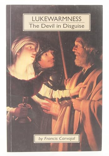 Stock image for Lukewarmness: The Devil in Disguise for sale by SecondSale