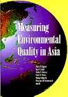 Imagen de archivo de Measuring Environmental Quality in Asia a la venta por Stillwaters Environmental Ctr of the Great Peninsula Conservancy