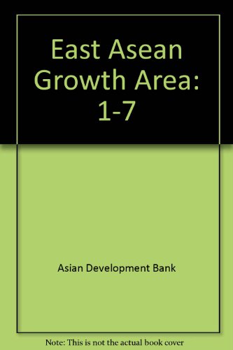 East Asean Growth Area/Volumes 1-7 (9789715611091) by Asian Development Bank