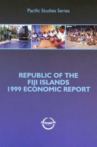 Fiji Islands, Republic of: 1999 Economic Report (Pacific Studies Series) (9789715612760) by Asian Development Bank; Lightfoot, Chris