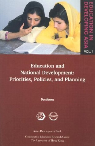 Imagen de archivo de Education and National Development: Priorities, Policies and Planning (Education in Developing Asia) a la venta por WorldofBooks