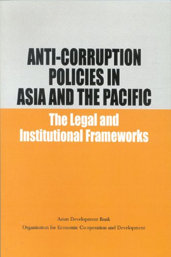9789715615518: Anti-Corruption Policies In Asia And The Pacific: The Legal And Institutional Frameworks for Fighting Corruption in Twheny-One Asian and Pacific Coutries