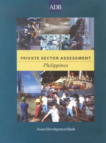 Private Sector Assessment: Philippines (9789715615792) by Asian Development Bank