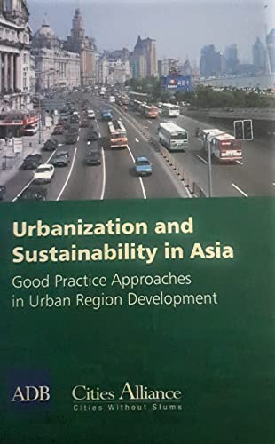 9789715616072: Urbanization and Sustainability in Asia: Good Practice Approaches in Urban Region Development Good Practice Approaches in Urban Region Development