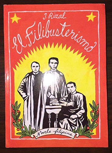 Imagen de archivo de El Filibusterismo by Jose Rizal (translated by Soledad Locsin) a la venta por Decluttr