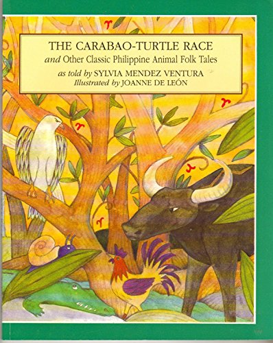 9789716300246: The Carabao-Turtle Race & Other Classic Philippine Animal Folk Tales