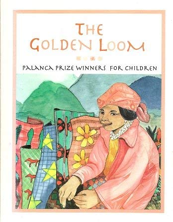 Stock image for The Golden Loom: Palanca Prize Winners for Children for sale by SecondSale