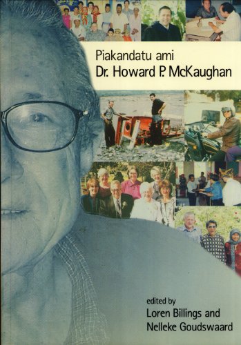 Stock image for Piakandatu Ami Dr. Howard P. McKaughan for sale by 4 THE WORLD RESOURCE DISTRIBUTORS