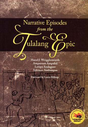 Stock image for Narrative Episodes From the Tulalang Epic for sale by Masalai Press