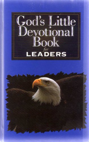 Stock image for GOD'S LITTLE DEVOTIONAL BOOK FOR LEADERS: "GREAT INSPIRATION FOR GREAT LEADERS" for sale by HPB-Emerald
