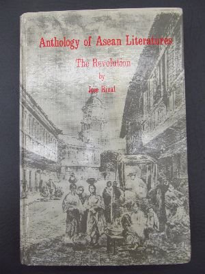 The revolution (Anthology of ASEAN literatures) (9789718715048) by Rizal, JoseÌ