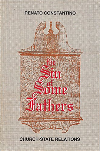 9789718719039: The sin of some fathers: Church-state relations