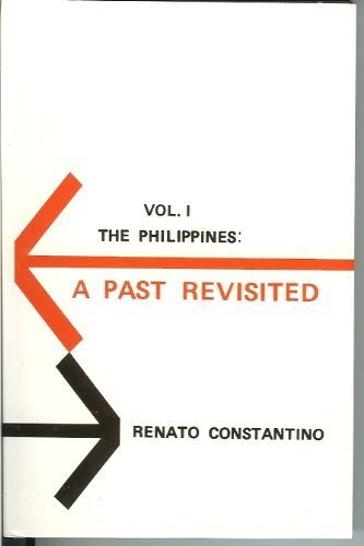 9789718958001: The Philippines: A Past Revisited, Vol. 1 by Renato Constantino (1975-01-01)