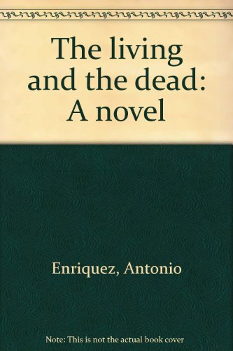 Stock image for The Living and the Dead: A novel for sale by The Book Bin