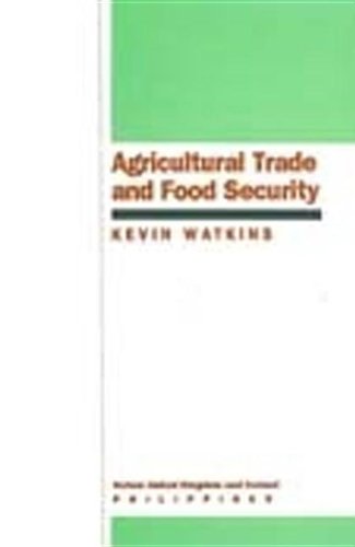 Agricultural Trade and Food Security (9789719175209) by Watkins, Kevin