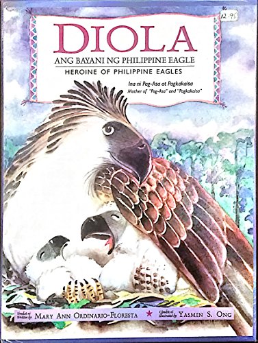 9789719217749: Diola: Ang Bayani Ng Philippine Eagle (Heroine of