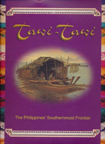 Tawi-Tawi: The Philippines' Southernmost Frontier (9789719235309) by Samuel K. Tan; Nur G. Jaafar
