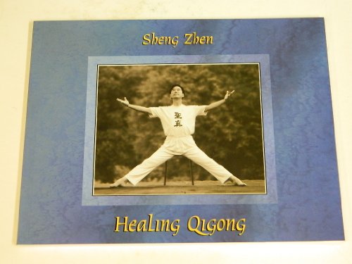 9789719252306: Sheng Zhen Healing Qigong: Removal of Disease in Three Parts