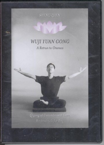 Stock image for Sheng Zhen - Wuji Yuan Gong - A Return to Oneness for sale by Books From California