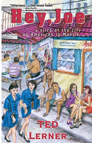 Beispielbild fr Hey,Joe: A Slice of the City, An American in Manila zum Verkauf von SecondSale