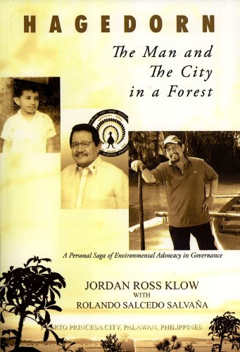 Stock image for Hagedorn: The Man and the City in a Forest, a Personal Saga of Environmental Advocacy in Governance for sale by Masalai Press