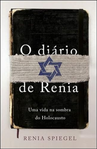9789720032973: O dirio de Renia Uma vida na sombra do Holocausto