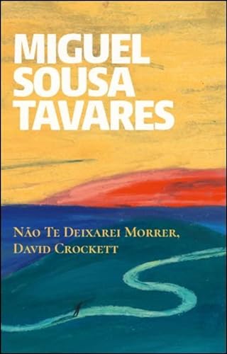 9789720033581: No Te Deixarei Morrer, David Crockett (Portuguese Edition)