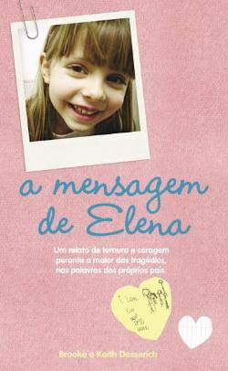 Beispielbild fr A mensagem de Elena (Portuguese Edition) [Paperback] Brooke Desserich e Keith Desserich zum Verkauf von Ammareal