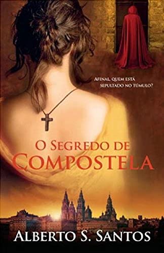 Beispielbild fr (PORT).O SEGREDO DE COMPOSTELA.(LITERATURA) zum Verkauf von Better World Books