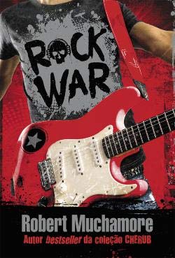 9789720046772: [(Rock War: 1: Rock War)] [By (author) Robert Muchamore] published on (February, 2015)
