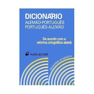 Dicionário Académico de Alemão-Português / Português-Alemão - Wörterbuch Deutsch-Portugiesisch / Portugiesisch-Deutsch (Dicionários Académicos)