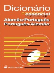 Dicionário Essencial de Alemão-Português / Português-Alemão - Wörterbuch Deutsch-Portugiesisch / Portugiesisch-Deutsch (Dicionários Essencial)