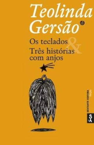 9789720071637: Os teclados & Trs histrias com anjos (Portuguese Edition)
