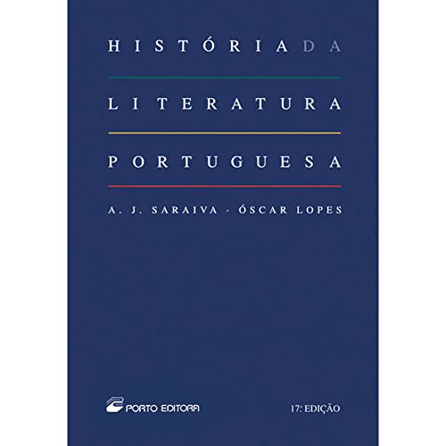 historia da literatura portuguesa de a j saraiva oscar Ed. 2001 - Saraiva, António Jo