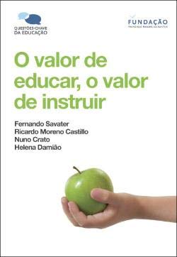 9789720349316: O valor de educar, o valor de instruir (Portuguese Edition)