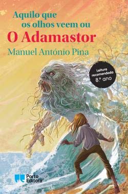 Beispielbild fr Aquilo que os olhos veem ou O Adamastor (Portuguese Edition) Manuel Antnio Pina zum Verkauf von medimops
