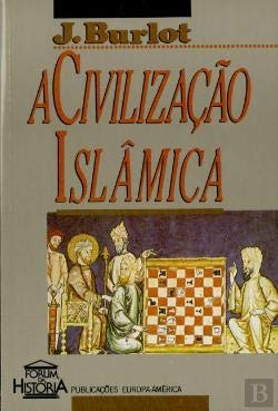 Imagen de archivo de A Civilizao Islmica (Portuguese Edition) [Paperback] Joseph Burlot a la venta por Ammareal