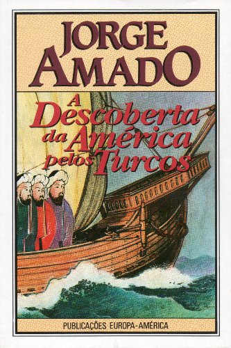 9789721038288: A Descoberta da America Pelos Turcos [Paperback] Jorge AMADO
