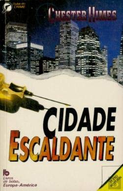 Beispielbild fr Cidade Escaldante (Portuguese Edition) Chester Himes zum Verkauf von medimops