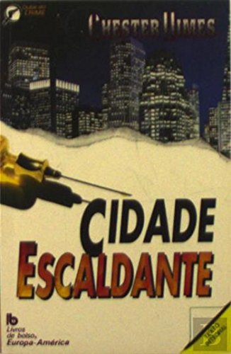 Stock image for Cidade Escaldante (Portuguese Edition) Chester Himes for sale by medimops