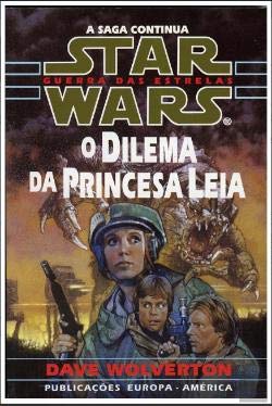 9789721042469: Star Wars - O Dilema da Princesa Leia