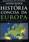 Stock image for livro historia concisa da europa Ed. 2005 for sale by LibreriaElcosteo