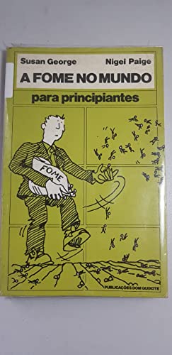 Stock image for a fome no mundo para principiantes Ed. 1980 for sale by LibreriaElcosteo
