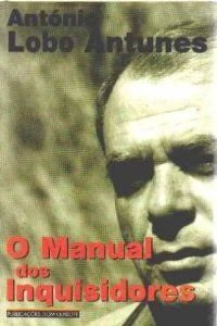9789722013345: O manual dos inquisidores (Obras de Antnio Lobo Antunes)