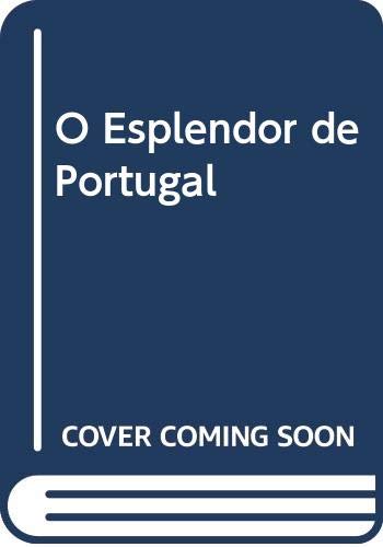 Stock image for O esplendor de Portugal (Autores de li?ngua portuguesa) (Portuguese Edition) for sale by Save With Sam