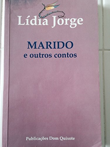 Stock image for Marido e outros contos (Obras completas de Li dia Jorge) (Portuguese Edition) for sale by dsmbooks