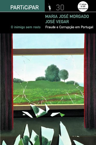 Beispielbild fr O inimigo sem rosto: fraude e corrup o em Portugal (Participar) Maria Jos Morgado and Jos Vegar zum Verkauf von medimops