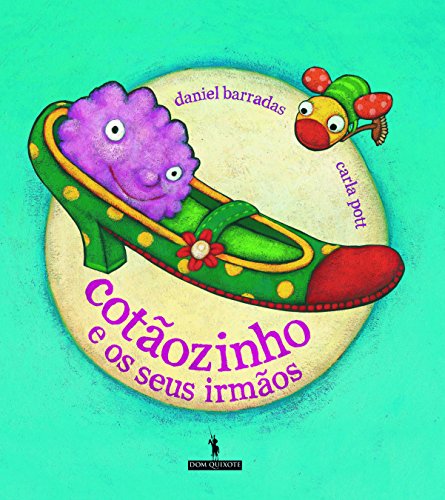 O cotÃozinho e os seus irmÃos - Barradas (texto), C, Daniel